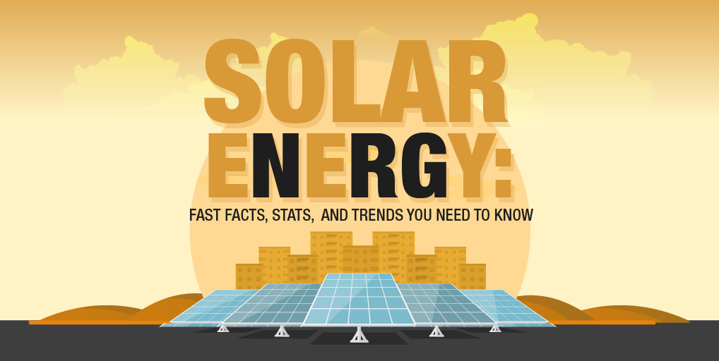 Solar Energy: Fast Facts, Stats, and Trends You Need to Know