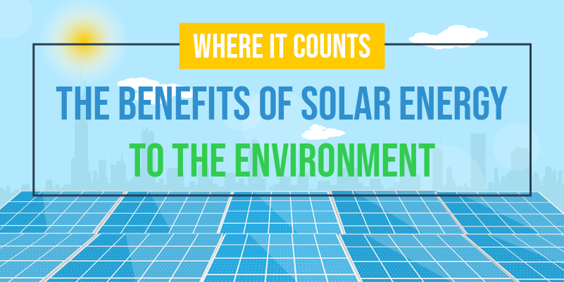 Where It Counts: The Benefits of Solar Energy to the Environment